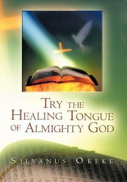 portada try the healing tongue of almighty god