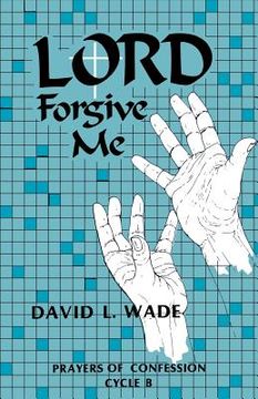 portada lord forgive me: prayers of confession cycle b (en Inglés)
