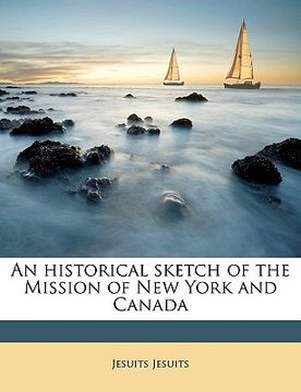 portada an historical sketch of the mission of new york and canada (en Inglés)