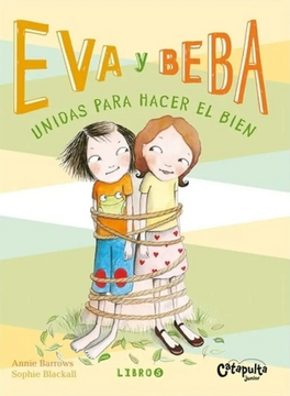 portada Eva y Beba 5 Unidas Para Hacer el Bien (in Spanish)