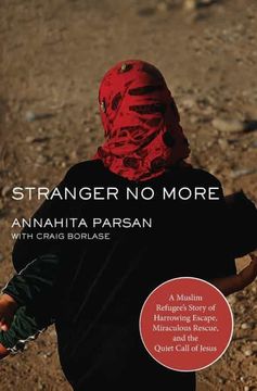 portada Stranger no More: A Muslim Refugee'S Story of Harrowing Escape, Miraculous Rescue, and the Quiet Call of Jesus 