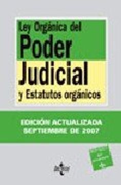 portada Ley organica del poder judicial y estatutos organicos (Bibli. Textos Legales 2007)