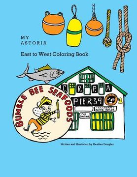 portada My Astoria East to West Coloring Book