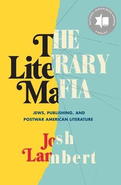 portada The Literary Mafia: Jews, Publishing, and Postwar American Literature 