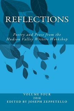 portada Reflections: Poetry and Prose from the Hudson Valley Writers Workshop (en Inglés)