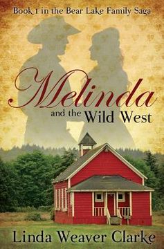 portada Melinda and the Wild West: The Award Winning Original Version (en Inglés)