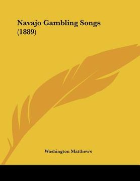 portada navajo gambling songs (1889) (en Inglés)