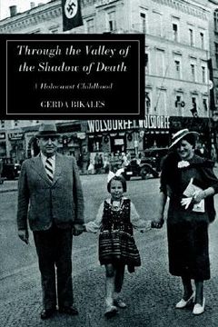 portada through the valley of the shadow of death: a holocaust childhood (en Inglés)