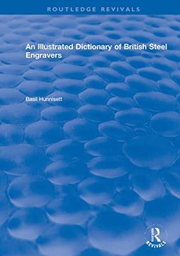 portada An Illustrated Dictionary of British Steel Engravers (Routledge Revivals) (en Inglés)
