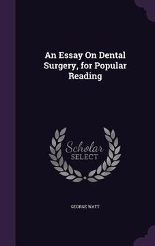 portada An Essay On Dental Surgery, for Popular Reading