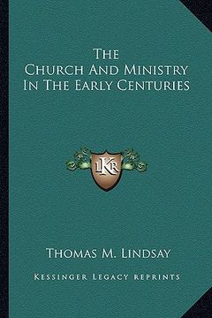 portada the church and ministry in the early centuries