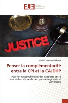 portada Penser la complémentarité entre la CPI et la CAJDHP (en Francés)