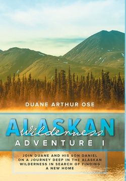 portada Alaskan Wilderness Adventure: Book 1 (en Inglés)