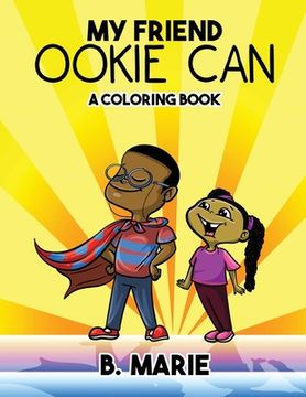 portada My Friend Ookie Can: A Coloring Book (en Inglés)