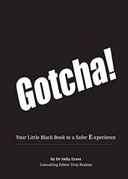 portada Gotcha! Your Little Black Book to a Safer E-Xperience (en Inglés)