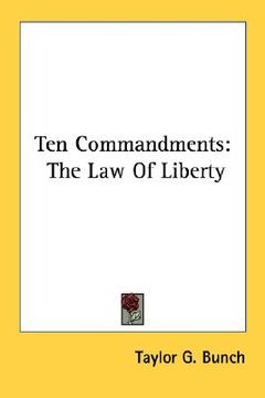 portada ten commandments: the law of liberty (en Inglés)