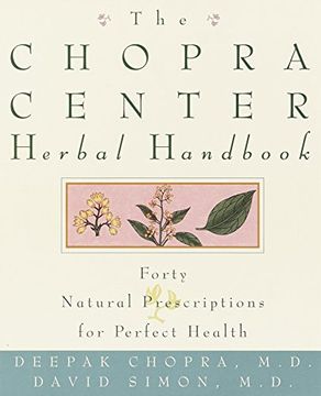 portada The Chopra Center Herbal Handbook: Forty Natural Prescriptions for Perfect Health 