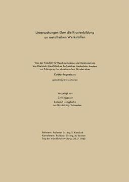 portada Untersuchungen Über Die Krustenbildung an Metallischen Werkstoffen: Von Der Fakultät Für Maschinenwesen Und Elektrotechnik Der Rheinisch-Westfälischen (en Alemán)