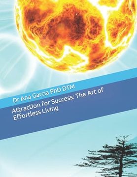 portada Attraction for Success: The Art of Effortless Living