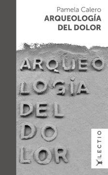 portada Arqueología del Dolor: (a el Arte de Poner el Dedo en la Herida)