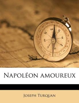 portada Napoléon Amoureux (en Francés)