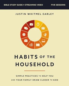 portada Habits of the Household Bible Study Guide Plus Streaming Video: Simple Practices to Help you and Your Family Draw Closer to god (en Inglés)