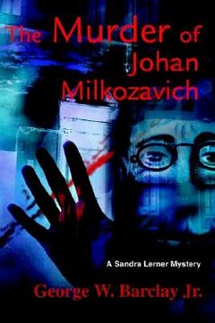 portada the murder of johan milkozavich: a sandra lerner mystery (en Inglés)