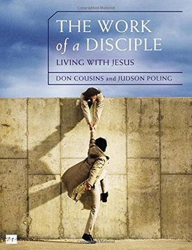 portada The Work of a Disciple: Living Like Jesus: How to Walk with God, Live His Word, Contribute to His Work, and Make a Difference in the World (Walking with God Series)