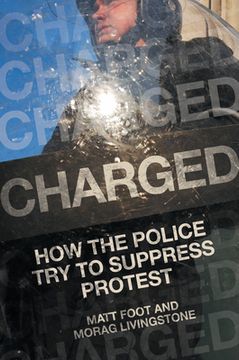 portada Charged: How the Police Try to Suppress Protest (in English)