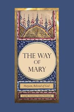 portada The way of Mary: Maryam, Beloved of god (in English)
