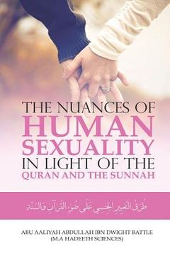 portada The Nuances of Human Sexuality in Light of the Quran and the Sunnah (in English)