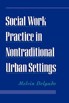 portada Social Work Practice in Nontraditional Urban Settings (en Inglés)