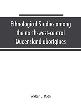 portada Ethnological Studies Among the North-West-Central Queensland Aborigines (en Inglés)