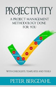 portada Projectivity: A Project Management Methodology Done For You (en Inglés)