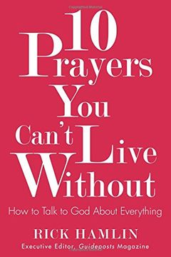 portada 10 Prayers You Can't Live Without: How to Talk to God About Everything