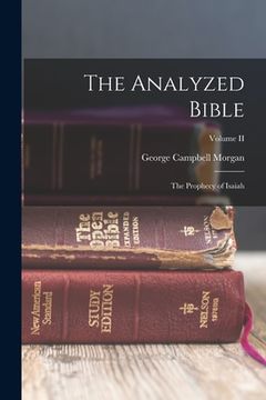 portada The Analyzed Bible: The Prophecy of Isaiah; Volume II (en Inglés)
