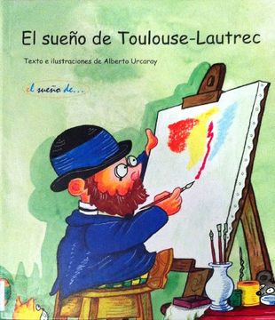 portada El Sueño de Toulouse-Lautrec