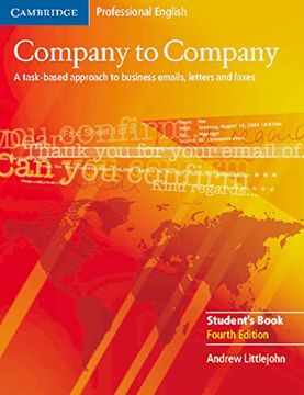 portada Company to Company - Intermediate: Company to Company. New Edition. Student's Book: A Task-Based Approach to Business Emauls, Letters and Faxes (en Inglés)