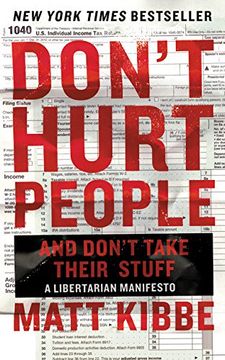 portada Don't Hurt People and Don't Take Their Stuff: A Libertarian Manifesto