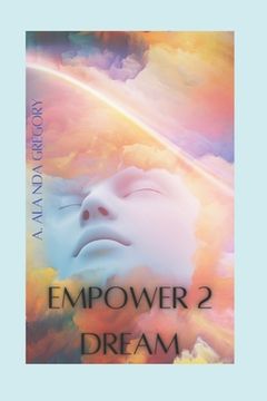 portada Empower 2 Dream Workbook: How to Reprogram Your Belief System (in English)