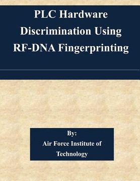 portada PLC Hardware Discrimination Using RF-DNA Fingerprinting (en Inglés)