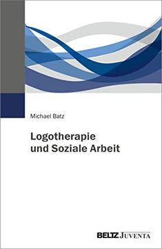 portada Logotherapie und Soziale Arbeit (in German)