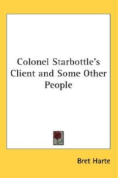 portada colonel starbottle's client and some other people (in English)