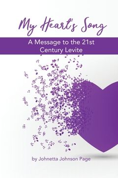 portada My Heart's Song: A Message to the 21st Century Levite (en Inglés)