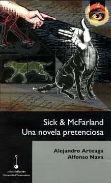portada Sick & Mcfarland. Una Novela Pretenciosa (in Spanish)