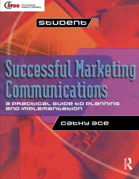 portada Successful Marketing Communications: A Practical Guide to Planning and Implementation
