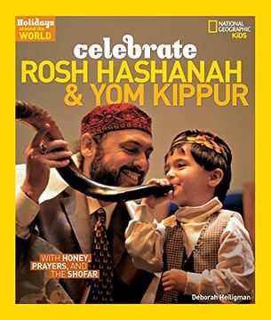 portada Holidays Around the World: Celebrate Rosh Hashanah and yom Kippur: With Honey, Prayers, and the Shofar (in English)