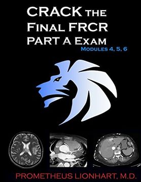 portada Crack the Final Frcr Part a Exam - Modules 4, 5, 6: Volume 2 (en Inglés)