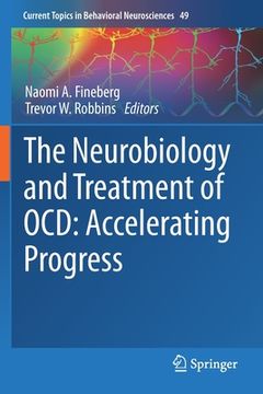 portada The Neurobiology and Treatment of Ocd: Accelerating Progress (en Inglés)