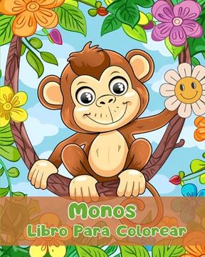 portada Libro Para Colorear de Monos: Páginas Simples Para Colorear de Monos Para Niños de 1 a 3 Años (in Spanish)